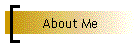 About Me