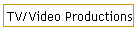 TV/Video Productions